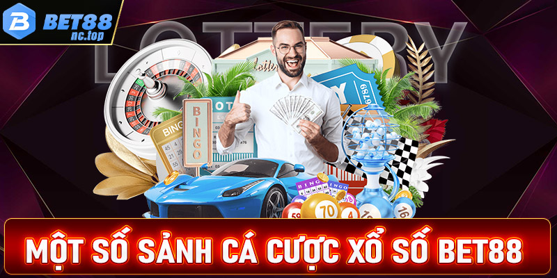 Những hình thức cá cược xổ số Bet88 được nhiều cược thủ chọn lựa nhất